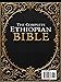 The Complete Ethiopian Bible in English: All Missing Scriptures in LARGE PRINT | Including Jubilees, Tobit, I–III Enoch, Bel and the Dragon, I–III Meqabyan, and Every Lost Apocryphal Book (Annotated)