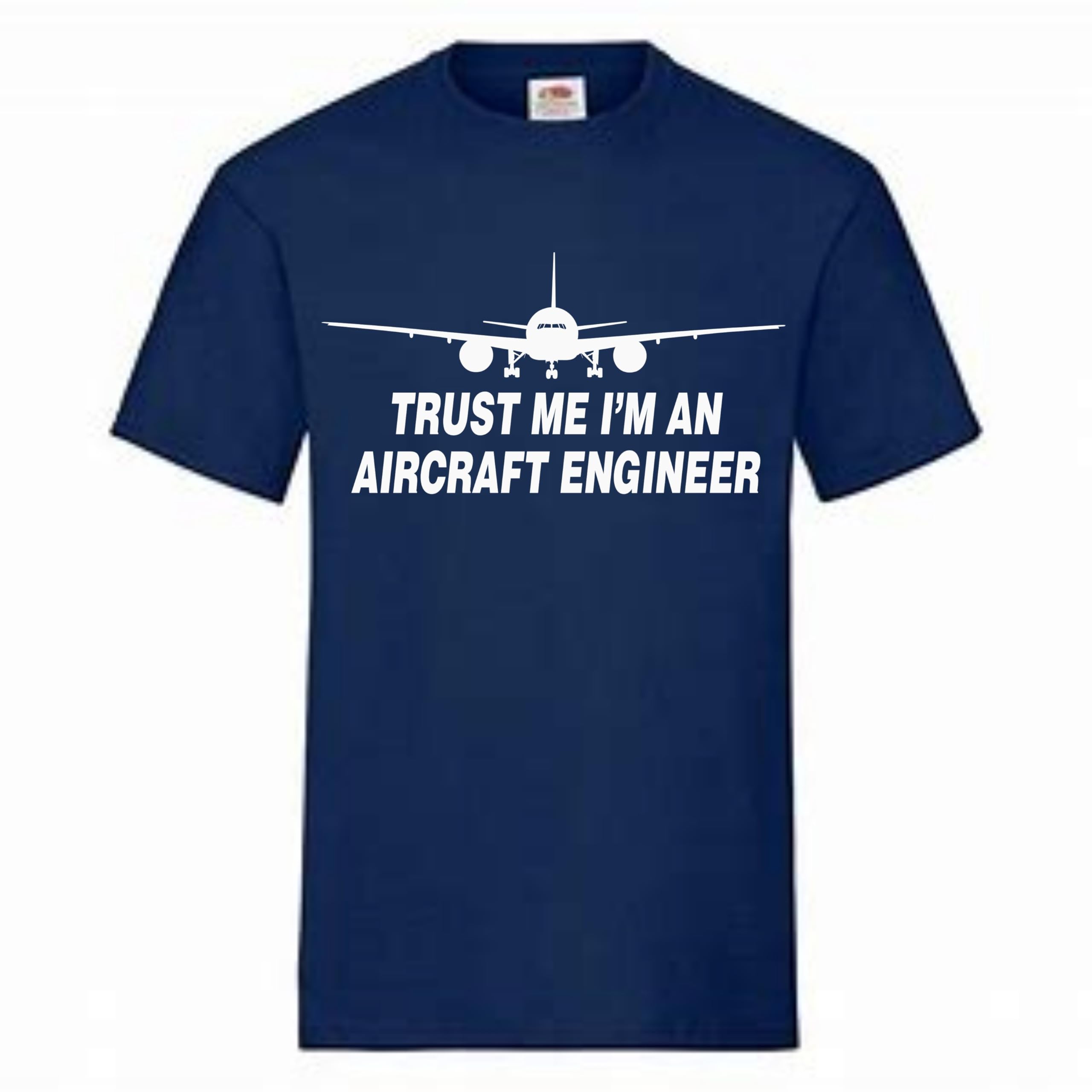 All About The Print Trust ME IM an Aircraft Engineer - Funny Engineering Gift Idea T-Shirt Present (Adult XL, Deep Navy)