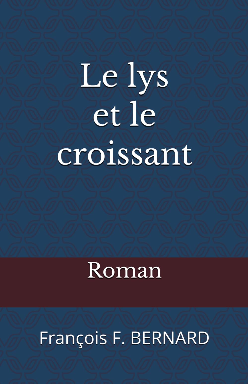 Le lys et le croissant