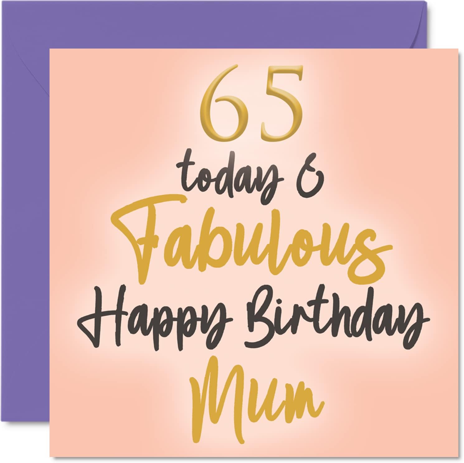 Stuff4 Fabulous 65th Birthday Cards for Mum - 65 Today & Fabulous - Happy Birthday Card for Mum from Daughter Son, Mother Gifts, 145mm Lovely Greeting Cards Gift Mummy Mom Mama