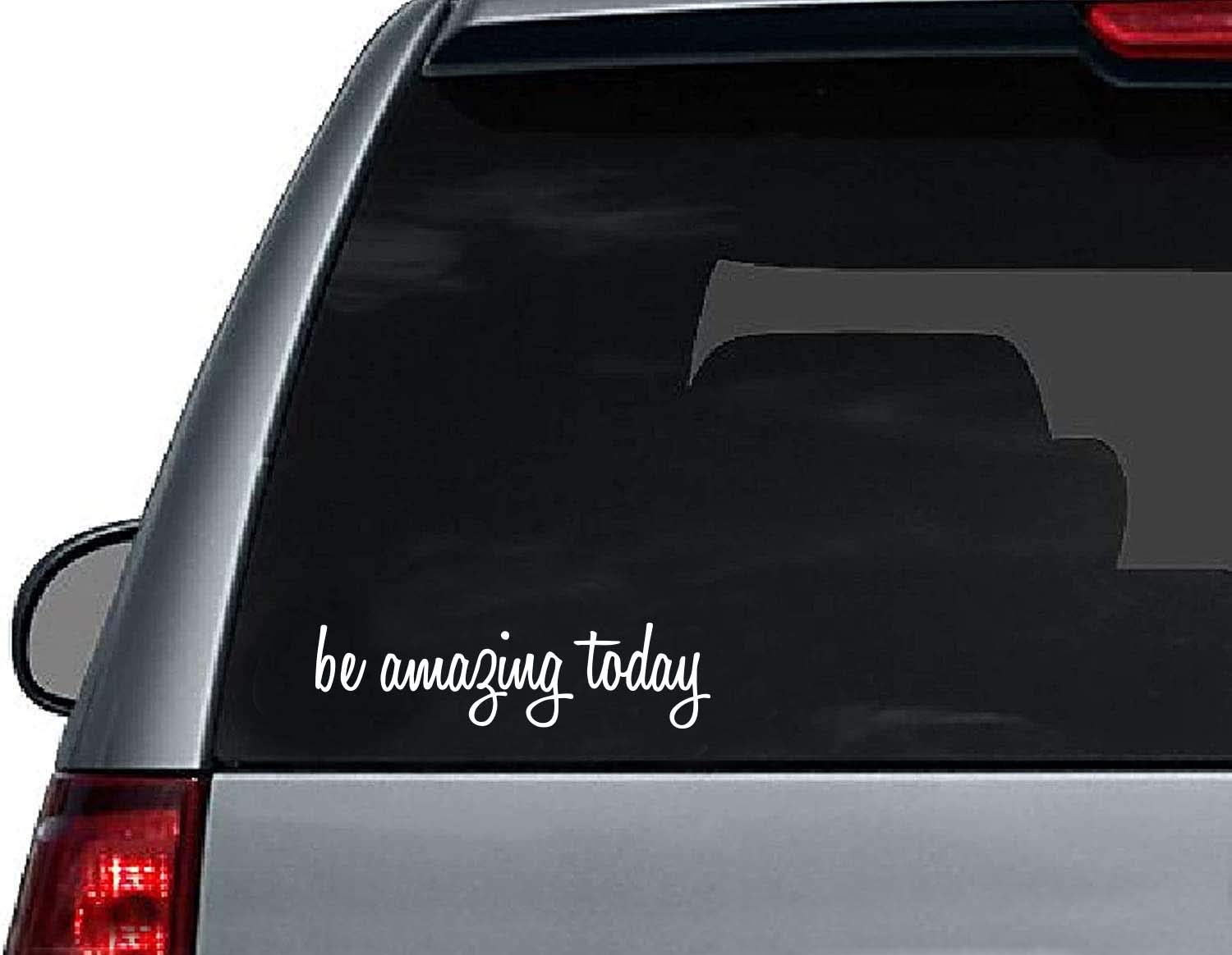 BE Amazing Today 7.2" X 5.9" White Die Cut Vinyl Decal Sticker for Bumper & Car Window Laptops, MacBook, Trucks, Wall and More