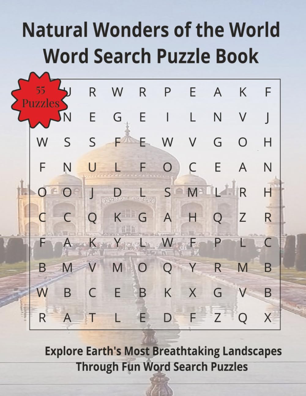 Natural Wonders of the World Word Search Puzzle Book: Explore Earth's Most Breathtaking Landscapes Through Fun Word Search Puzzles | 110 Pages | 55 Puzzles (Travel & Discovery)