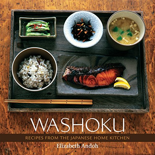 Washoku: Recipes from the Japanese Home Kitchen [A Cookbook] Hardcover – October 1, 2005