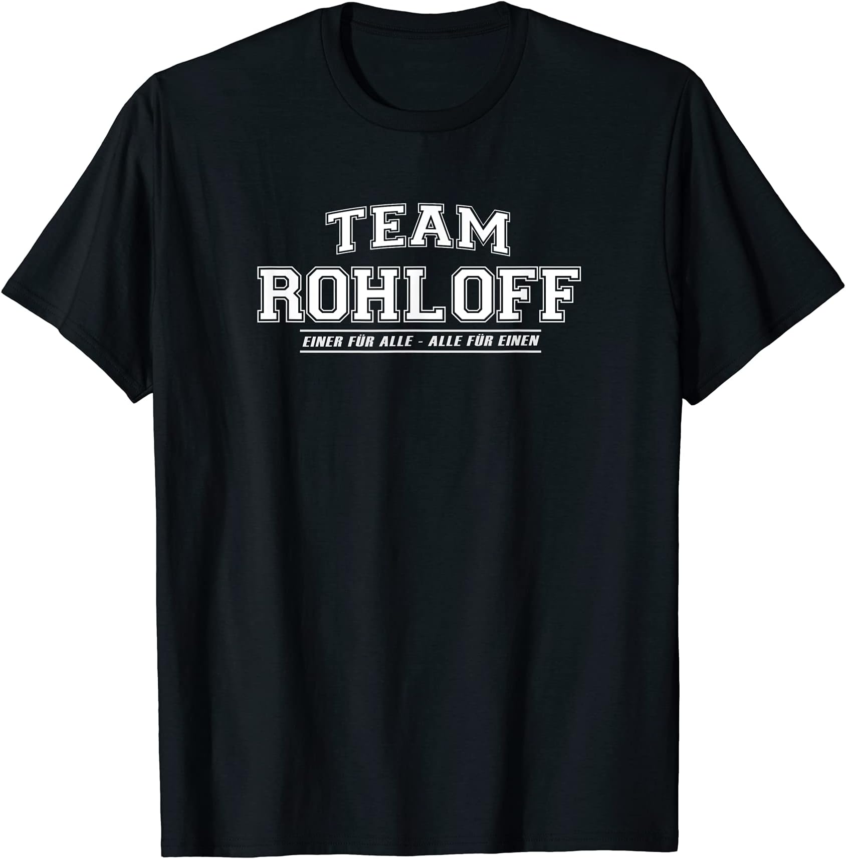 Team Rohloff | proud family - surname T-Shirt