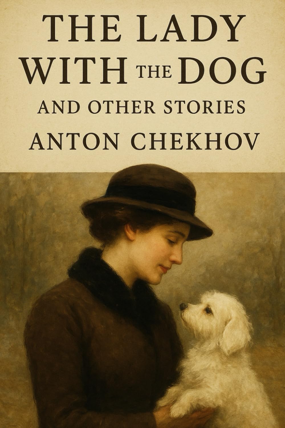 The Lady With The Dog and Other Stories
