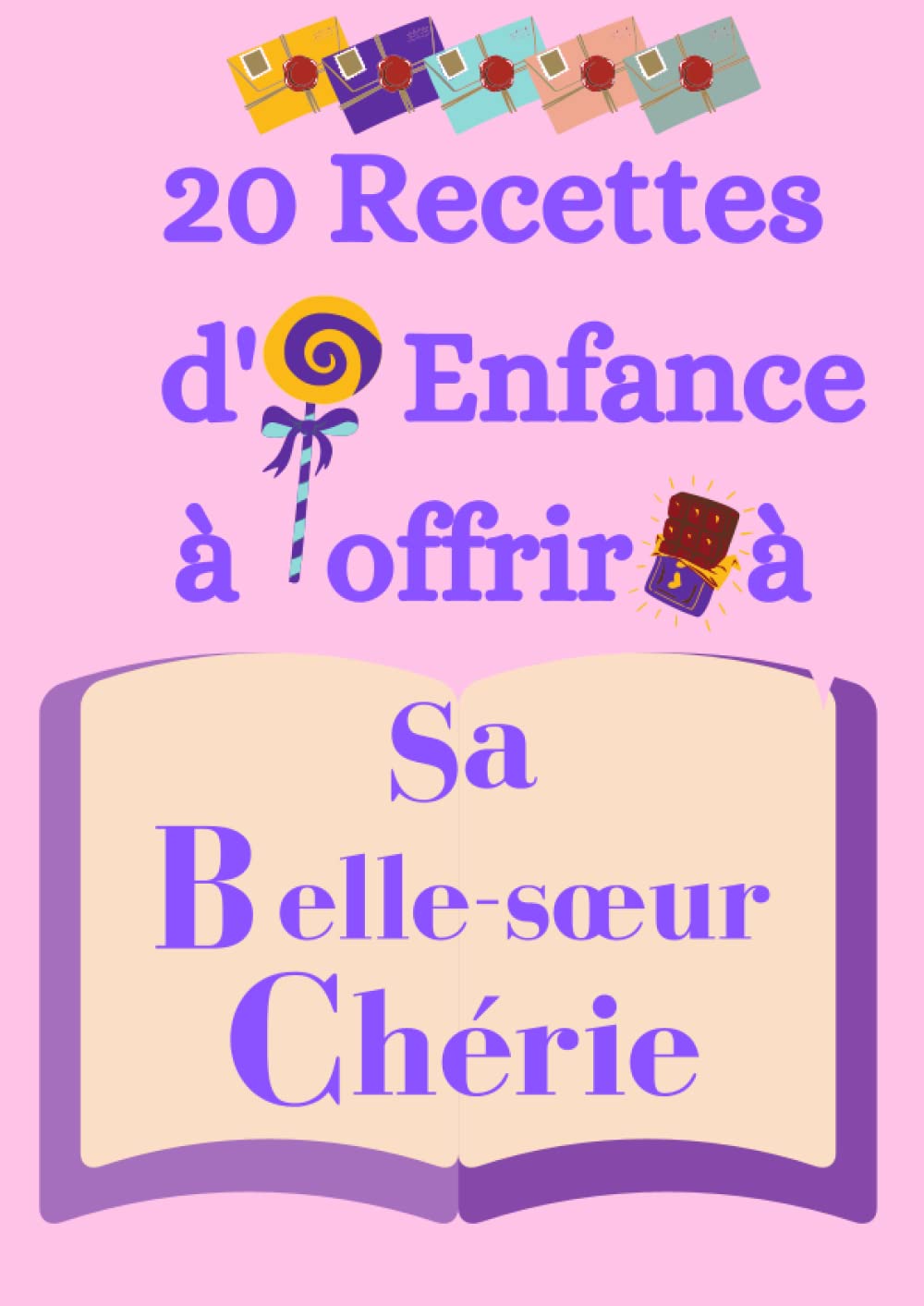 Buy 20 recettes d'enfance à offrir à sa bellesœur chérieUn livre de