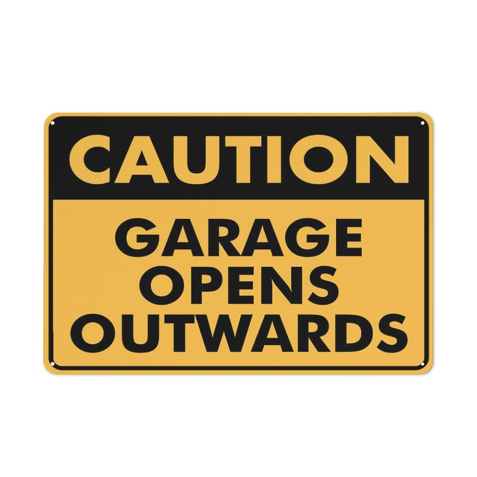 Caution Garage Opens Outwards Sign 12X8 Inches Metal Aluminum Signs, Weather Resistant, Weatherproof, Indoor Or Outdoor