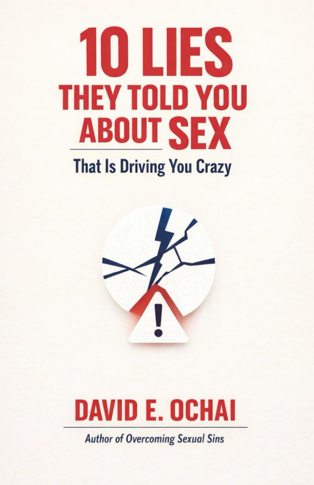 10 LIES THEY TOLD YOU ABOUT SEX THAT IS DRIVING YOU CRAZY