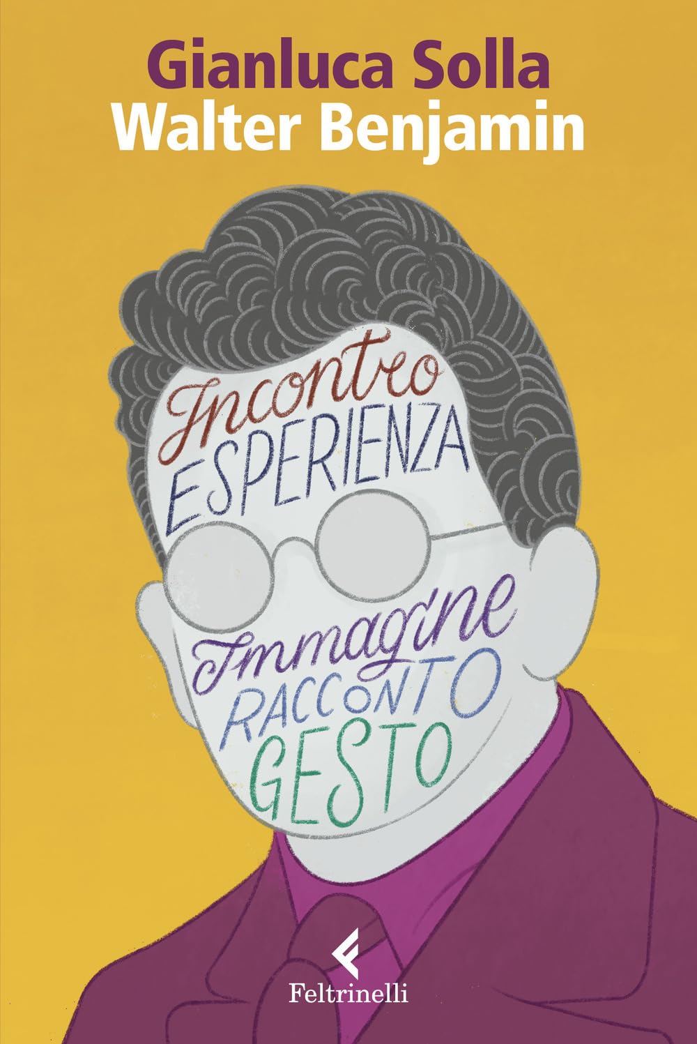 Walter Benjamin. Pensare Per Immagini, Inventare Gesti - 4