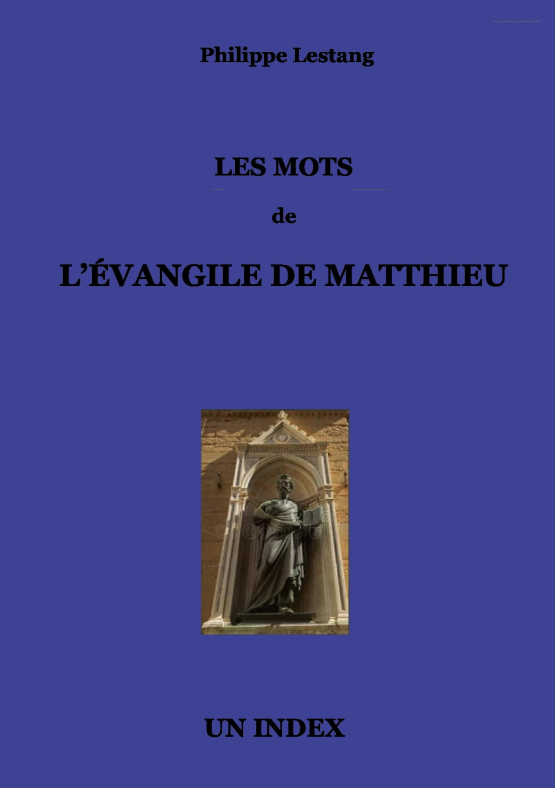 Les mots de l'évangile de Matthieu: Un Index
