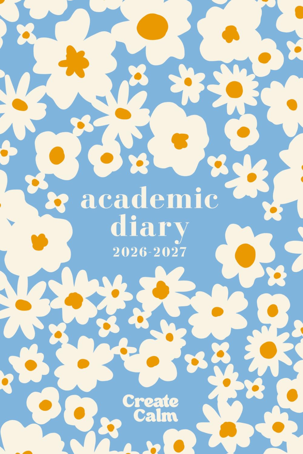 2026-2027 Academic Diary Week & Month to View: Modern Blue Floral | Small Student Organiser Planner | To-Do List, Term Schedule, Goals & Priorities