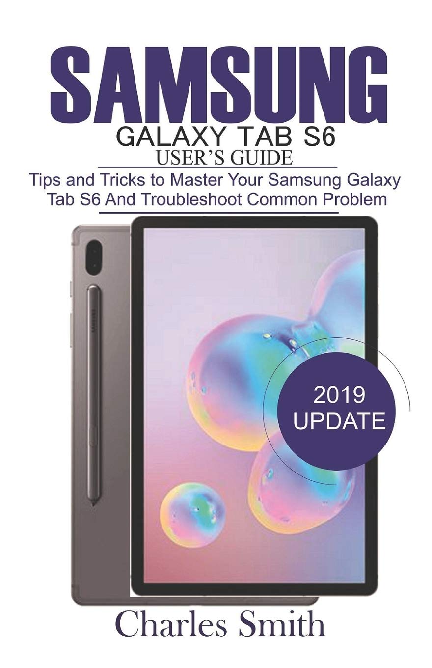Buy Samsung Galaxy Tab S6 User's Guide Tips and Tricks to Master Your