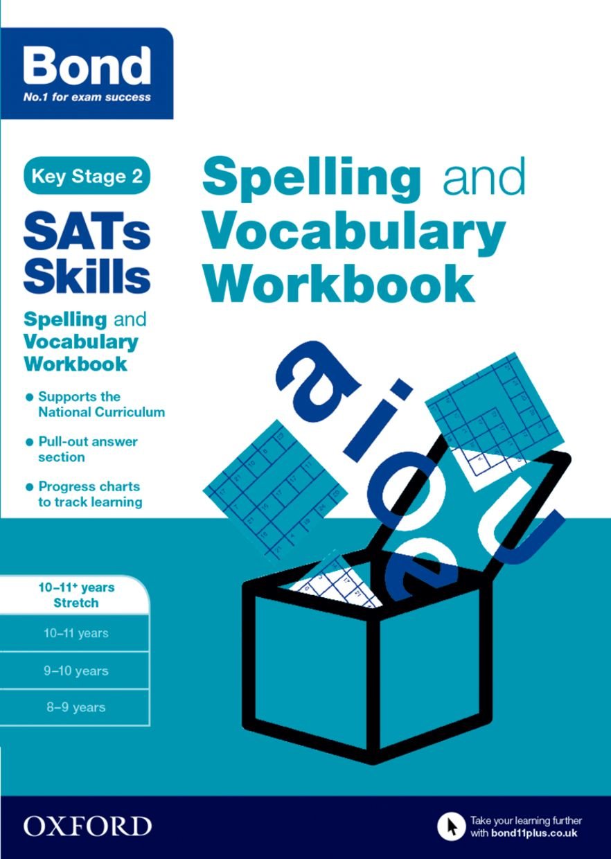 OXFORD UNIVERSITY PRESS Bond SATs Skills Spelling and Vocabulary Stretch Workbook: 10-11+ years