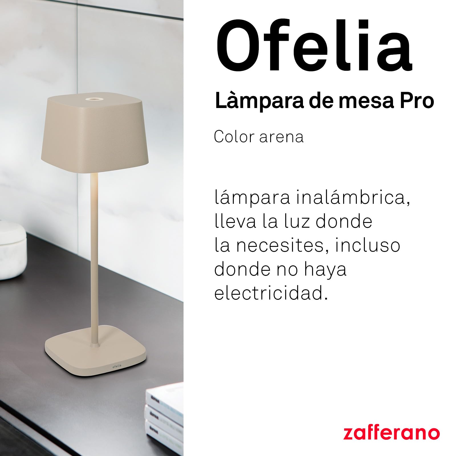 Zafferano, Lámpara Ofelia, Lámpara de Mesa Recargable e Inalámbrica con Control Táctil, También Adecuada como Lámpara de Exterior, Atenuador, 2200-3000 K, Altura 29 cm, Color Arena