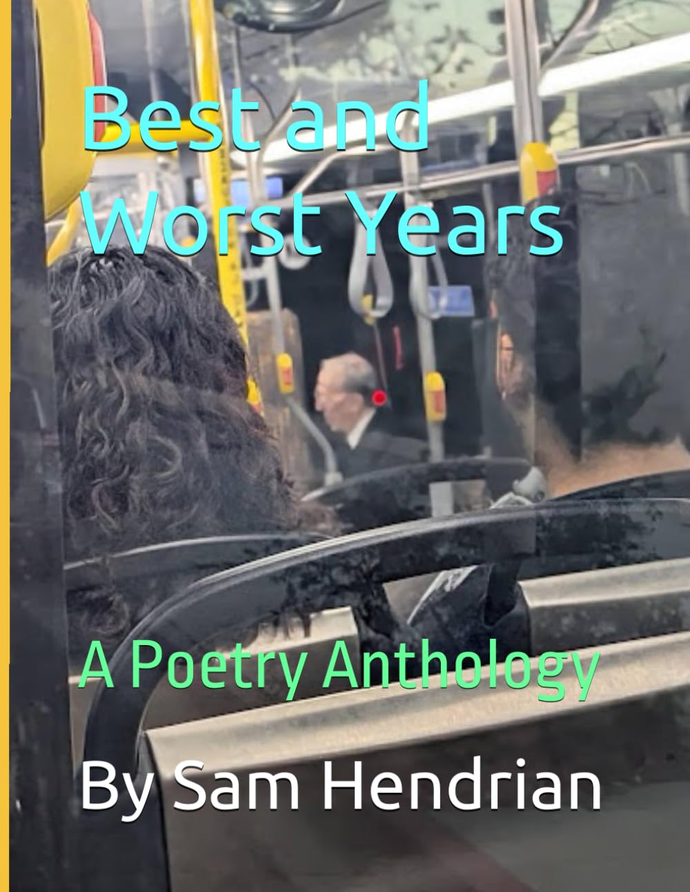 Best and Worst Years: A Poetry Anthology