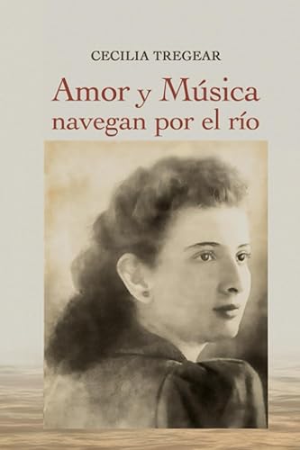 Amor y Música navegan por el río (Spanish Edition)