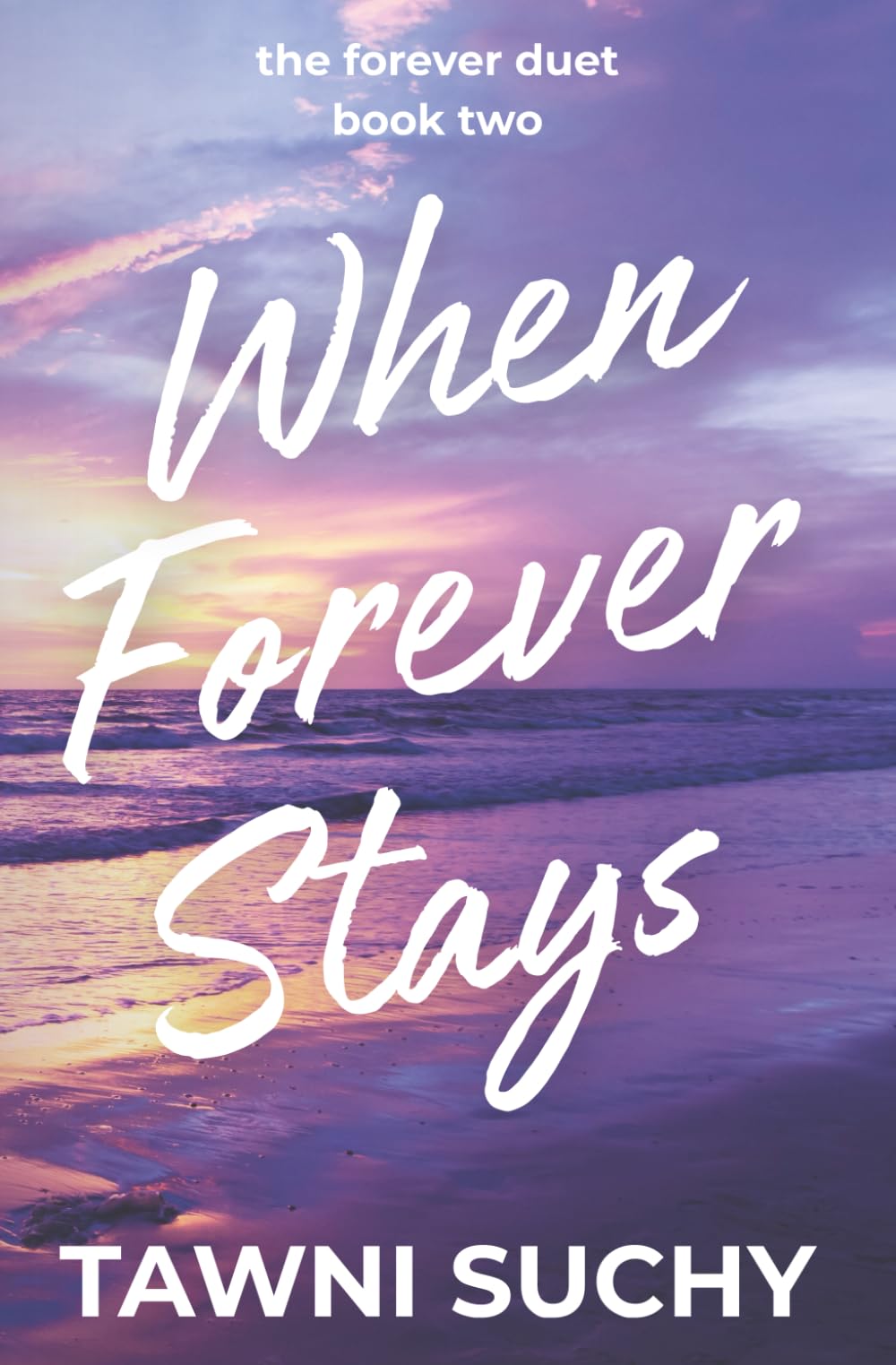 When Forever Stays: The Forever Duet