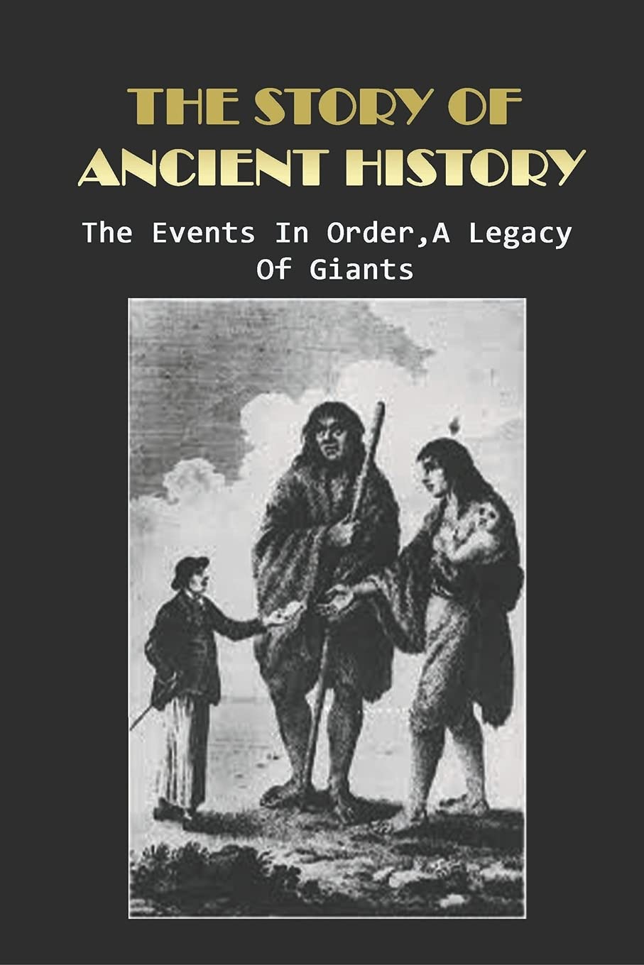 The Story Of Ancient History: The Events In Order, A Legacy Of Giants: Where Is The Story Of Noah And The Flood In The Bible?