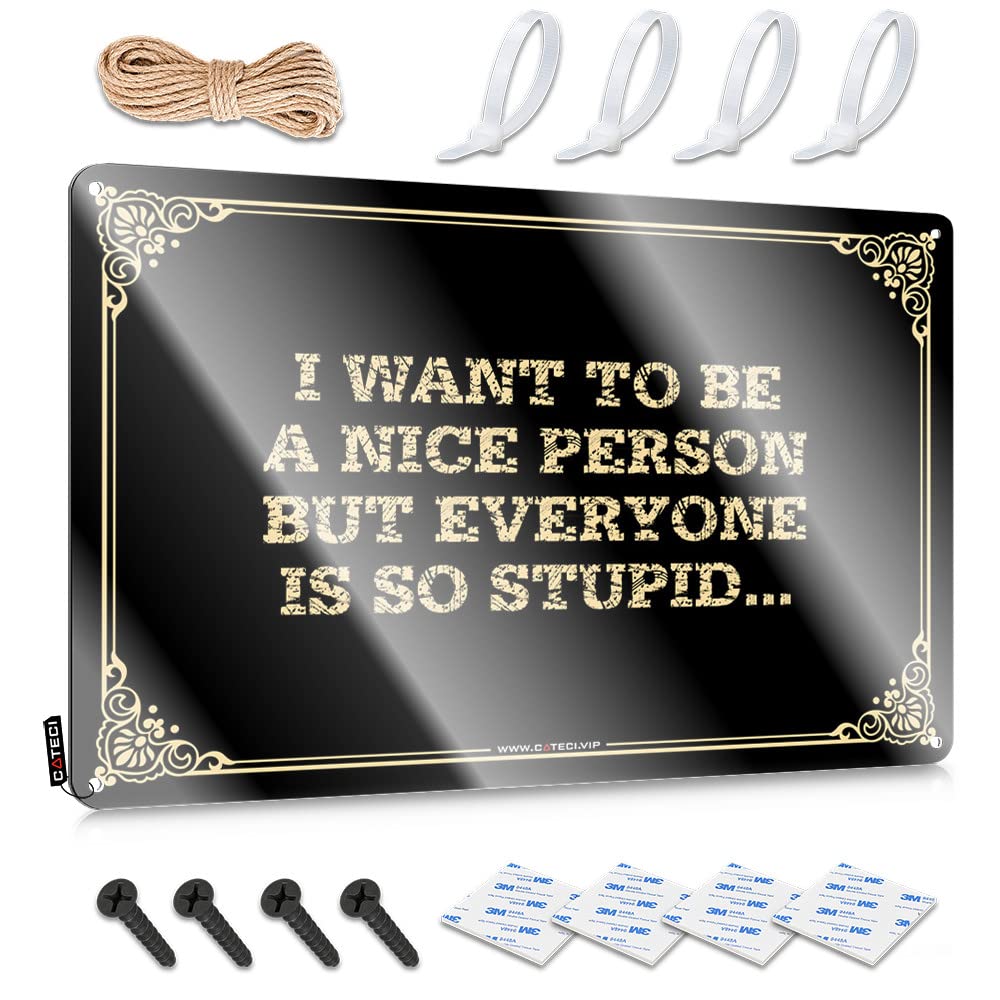 I Want To Be A Nice Person But Everyone Is So Stupid. Funny Sign | Western Home Decor Vintage Style Custom Club Decoration Easy Hang(30X40CM)