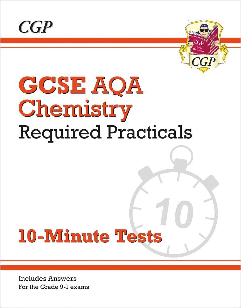 GCSE Chemistry: AQA Required Practicals 10-Minute Tests (includes Answers): for the 2027 and 2028 exams (CGP AQA GCSE Chemistry)