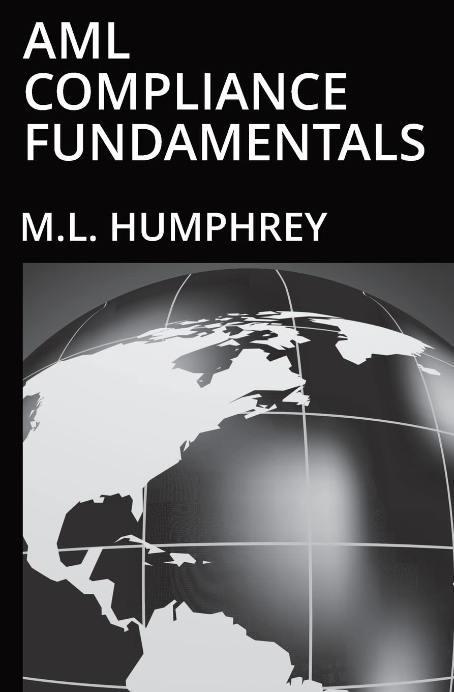 AML Compliance Fundamentals: 2 (Regulatory Compliance Essentials)
