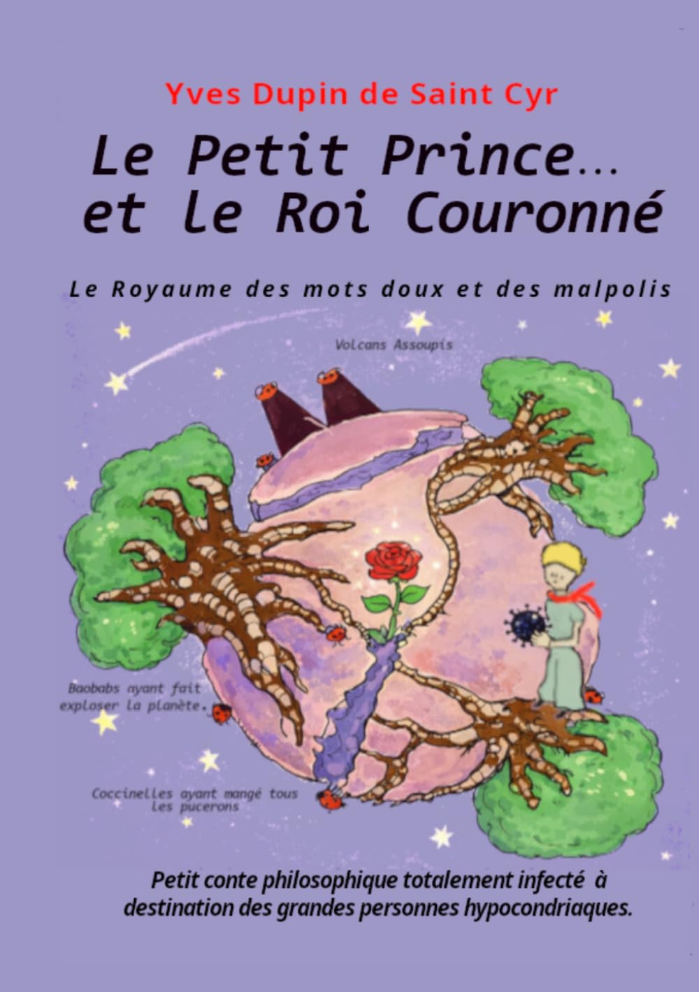 Le Petit Prince et le Roi Couronné: Le royaume des mots doux et des malpolis