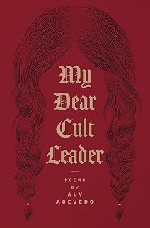 My Dear Cult Leader (Button Poetry)
