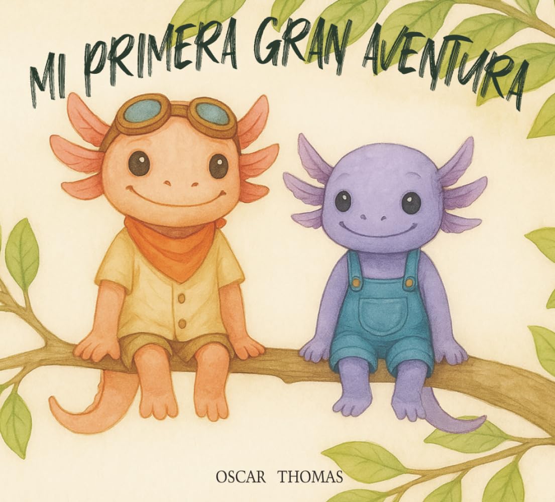 Mi primera gran aventura: Cuento infantil ilustrado de aventura sobre amistad, naturaleza y valores para niños de 3 a 7 años