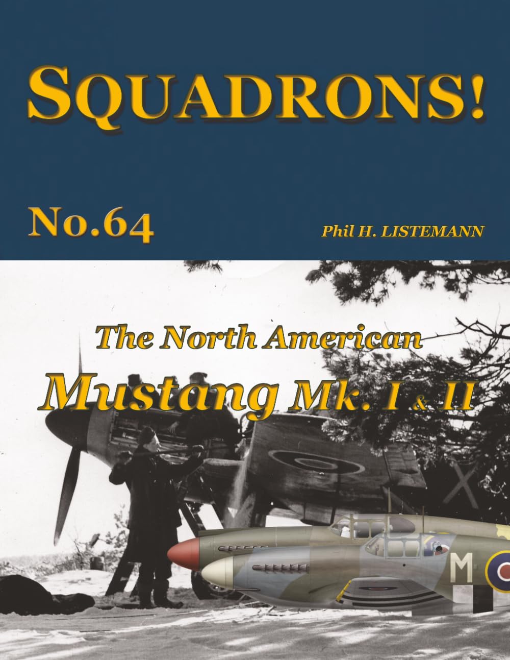 The North American Mustang Mk I & Mk II (SQUADRONS!)