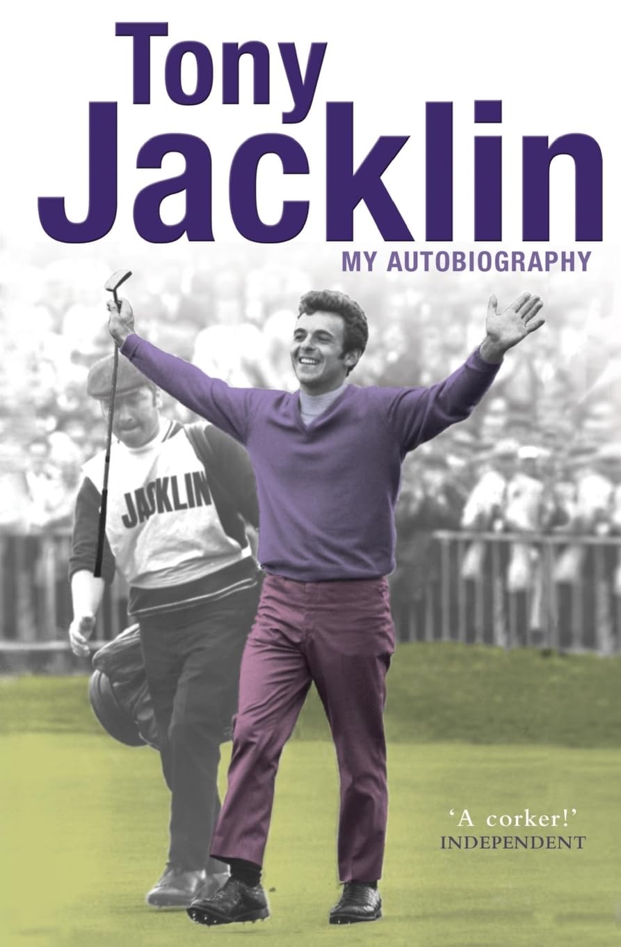 Jacklin: My Autobiography by Tony Jacklin (Paperback, 2007)