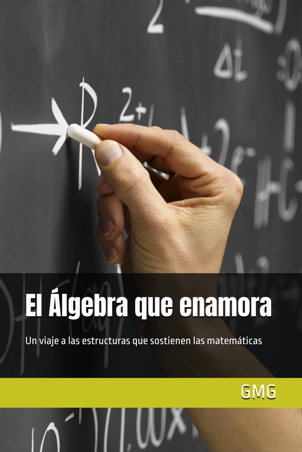El Álgebra que enamora: Un viaje a las estructuras que sostienen las matemáticas