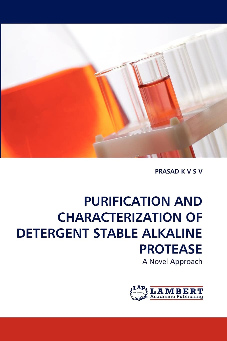 PURIFICATION AND CHARACTERIZATION OF DETERGENT STABLE ALKALINE PROTEASE: A Novel Approach