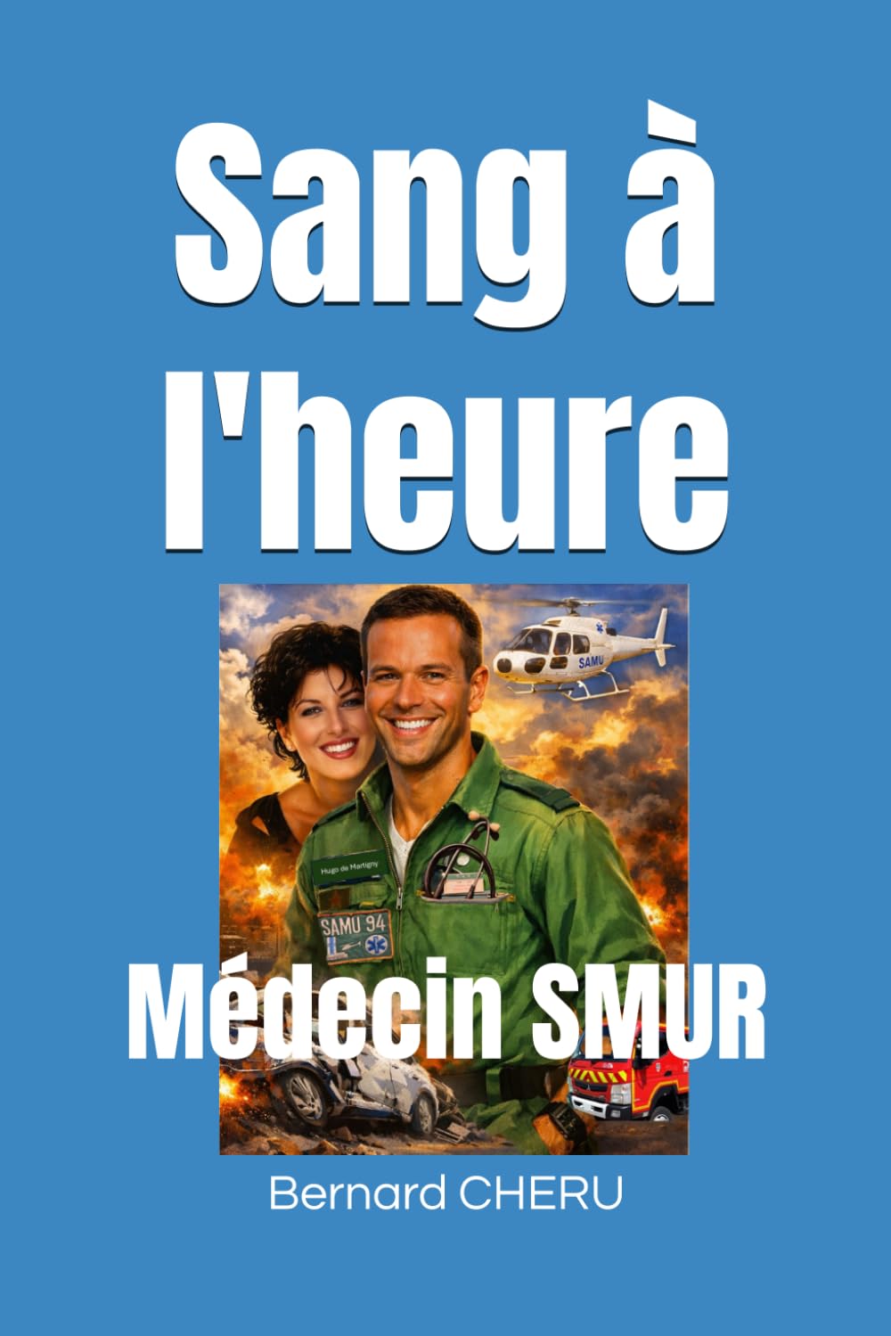 Sang à l'heure: Médecin SMUR