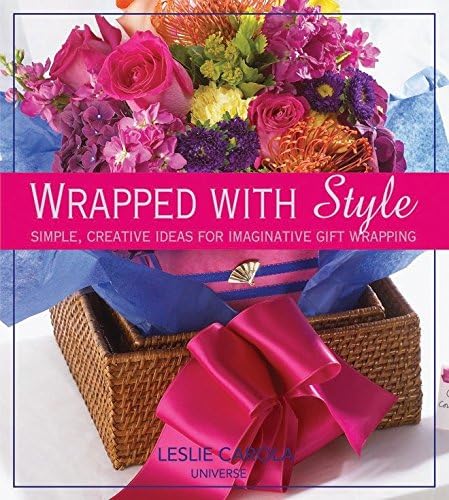 Wrapped With Style: Simple, Creative Ideas for Imaginative Gift Wrapping Hardcover โ October 5, 2010