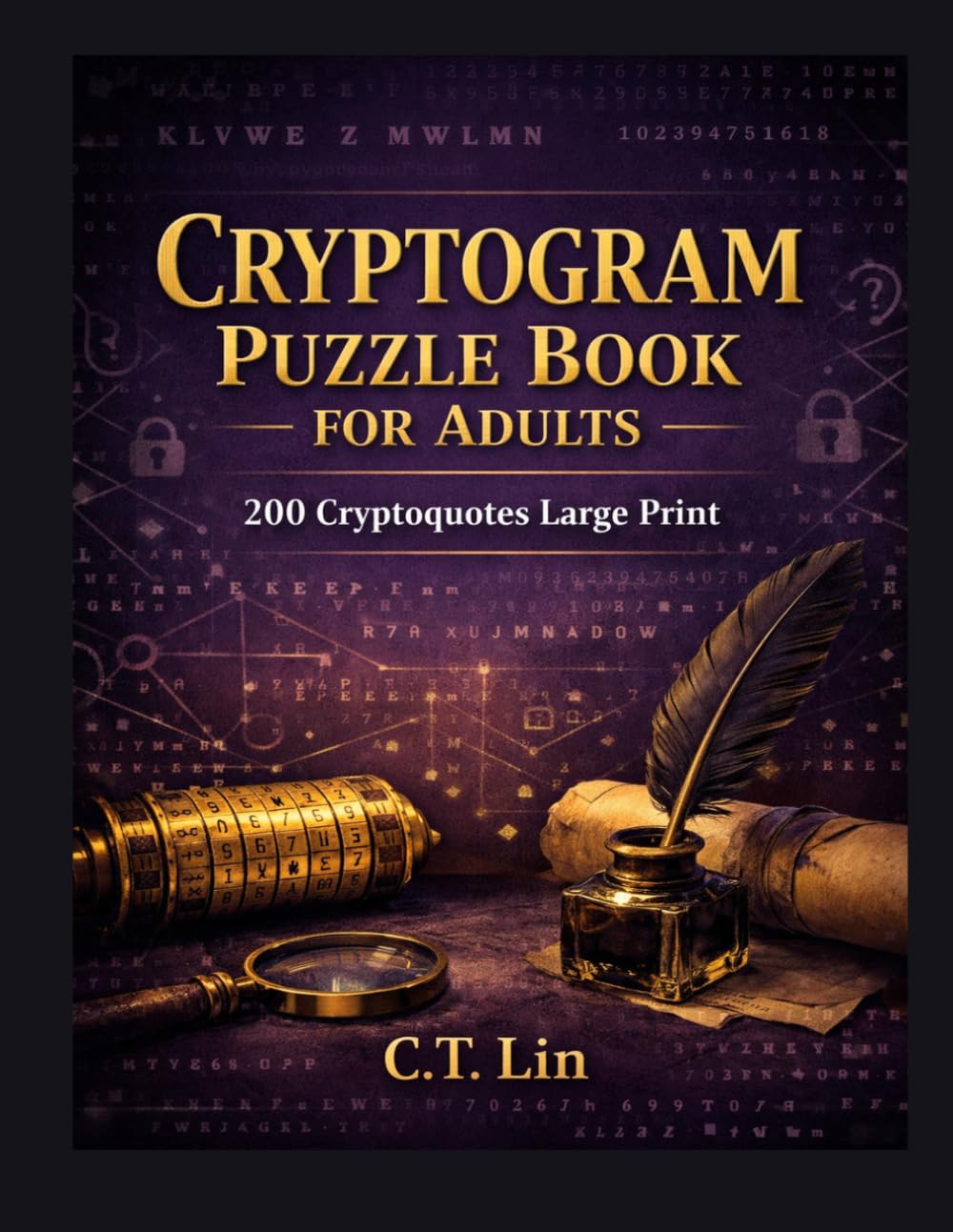 Cryptogram Puzzle Book for Adults: 100 Large Print Crypto Quotes with Solutions