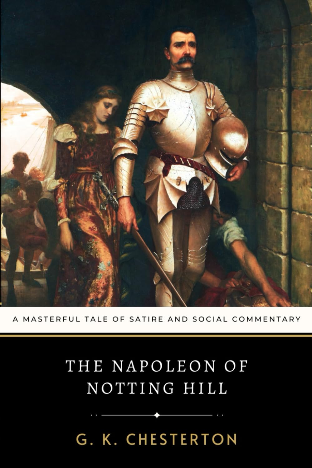 The Napoleon of Notting Hill: A Masterful Tale of Satire and Social Commentary