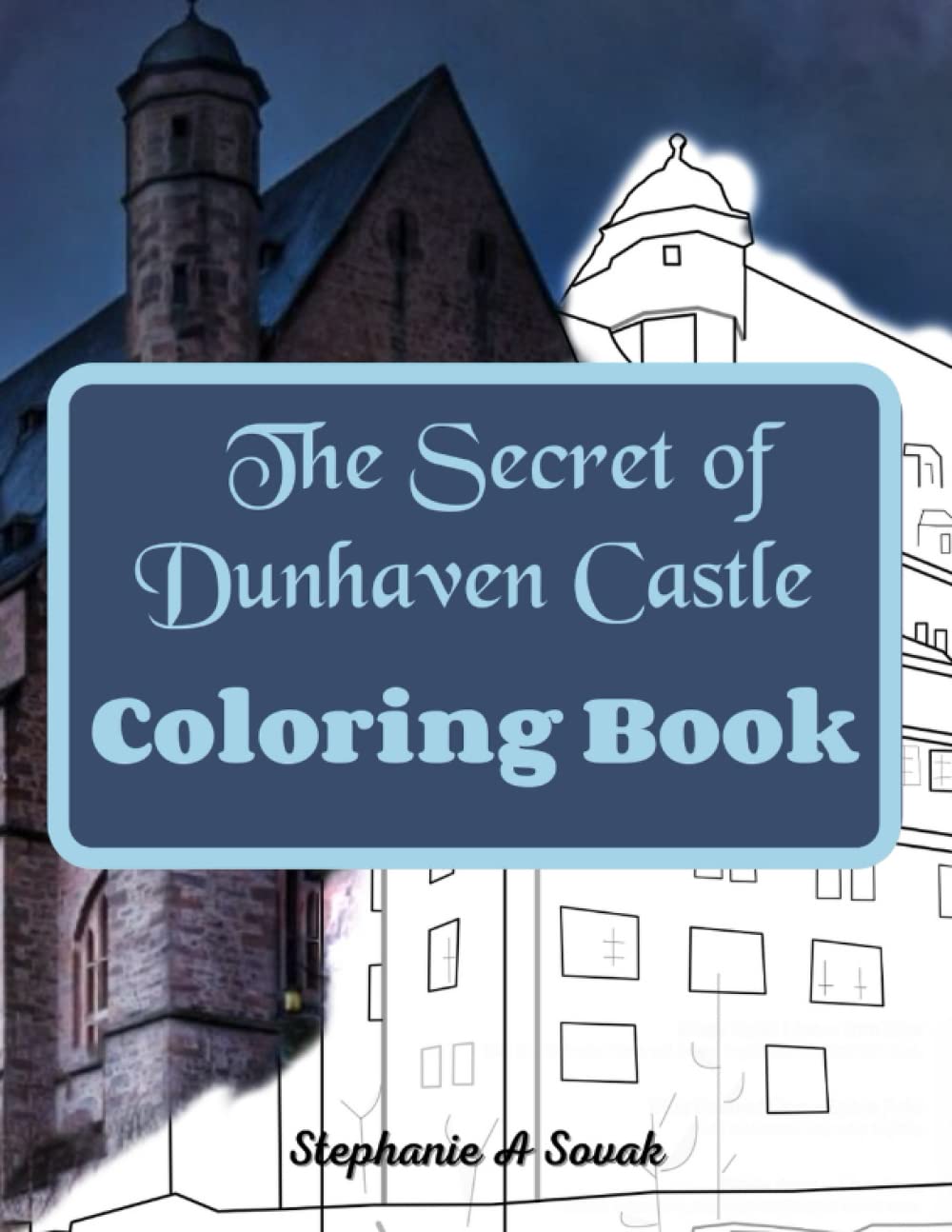 The Secret of Dunhaven Castle Coloring Book: A Cate Kensie Mysteries Coloring Book (Cate Kensie Cozy Mysteries)