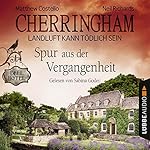 Spur aus der Vergangenheit (Cherringham - Landluft kann tödlich sein 19)