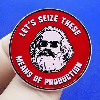 Amazon.co.jp: Let's seize the Means of production ピンバッジ