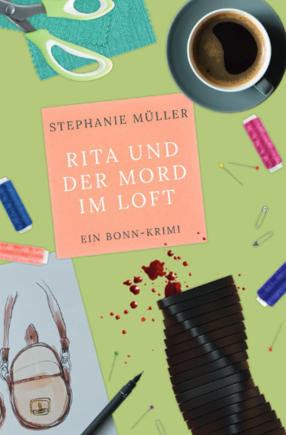 Rita und der Mord im Loft: Ein Bonn-Krimi