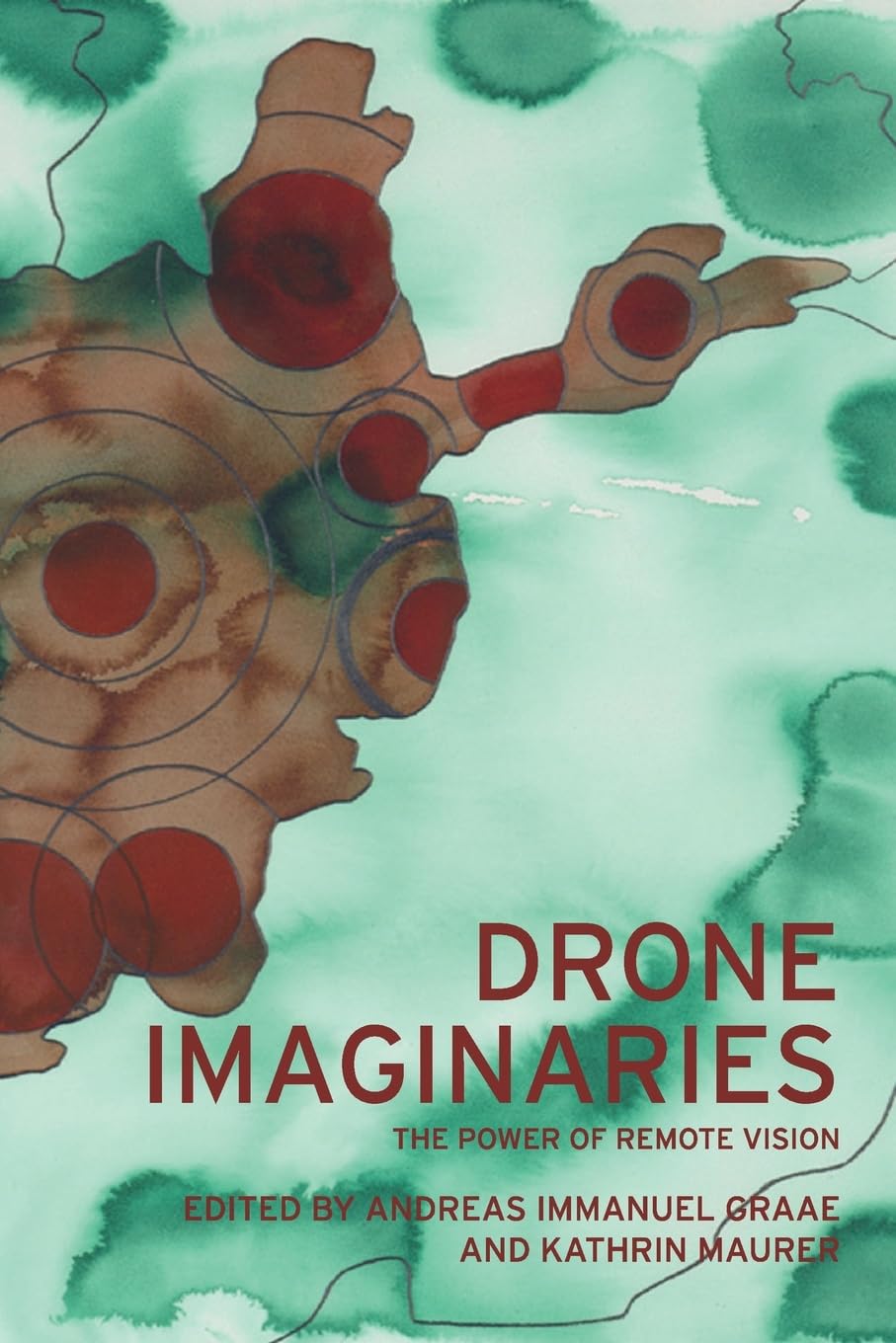 Drone Imaginaries PAPERBACK 9781526178985
