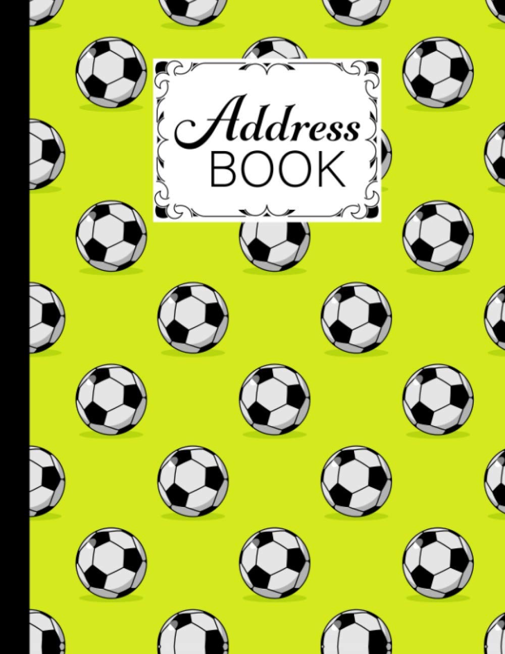 Address Book: Football Cover Address Book for Keeping Track of Addresses, Email, Mobile, Work & Home Phone Numbers, Birthdays, Note, 120 Pages, Size 8.5" x 11" By Daniel Lloyd