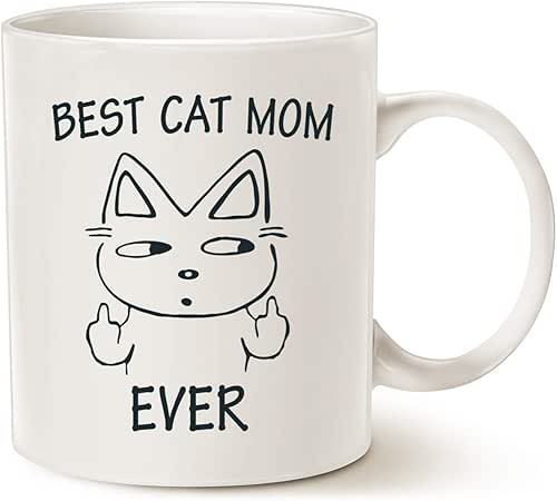 Funny Cat Mom Coffee Mug, Best Ever Cute Mothers Day