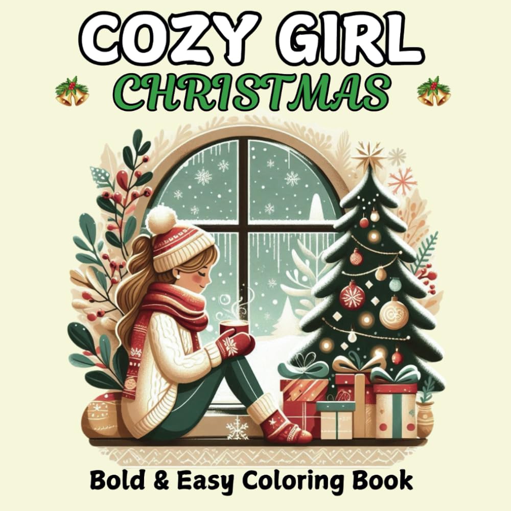 Cozy Girl Christmas Coloring Book: Bold and Easy Design for Adults & Teens (Bold & Easy)
