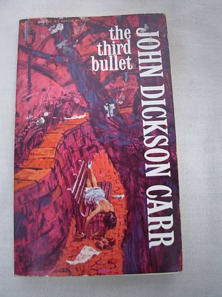 The Third Bullet Carr, John Dickson Books