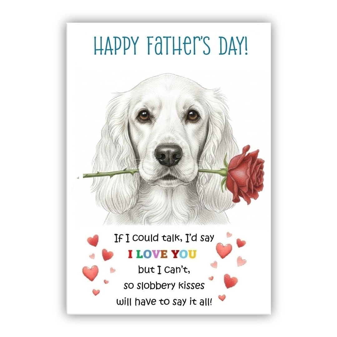 Father’s Day Card From the Dog. Adorable Fathers Day Pet Card. Many Breeds Available. (• White Spaniel)