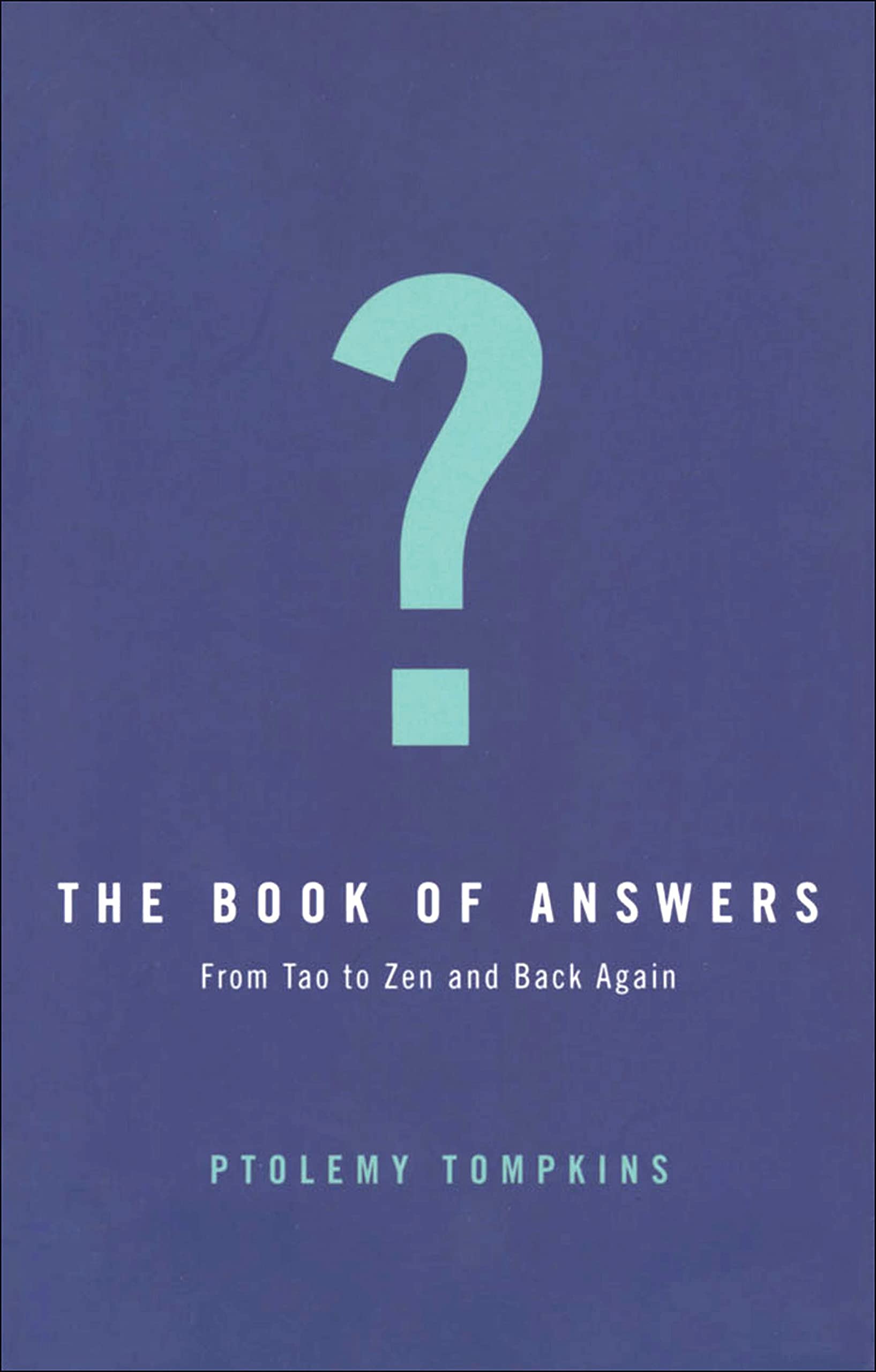 The Book of Answers: Getting Wise in a Wisdom-crazy World
