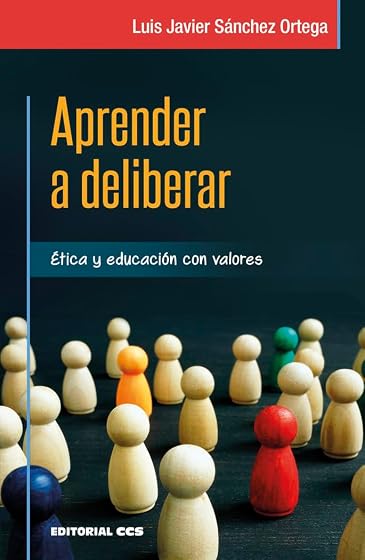 Aprender a deliberar: Ética y educación con valores