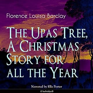 The Upas Tree, a Christmas Story for All the Year Audiolibro Por Florence Louisa Barclay arte de portada