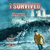 I Survived the Japanese Tsunami, 2011: I Survived, Book 8
